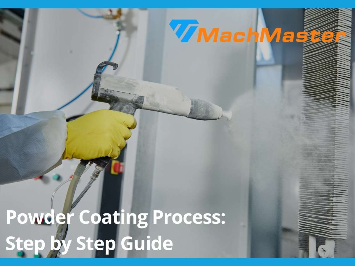 Powder Coating Process: Step By Step Guide | Machmaster